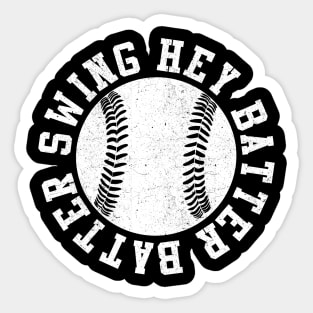 Hey Batter Batter Swing Sticker